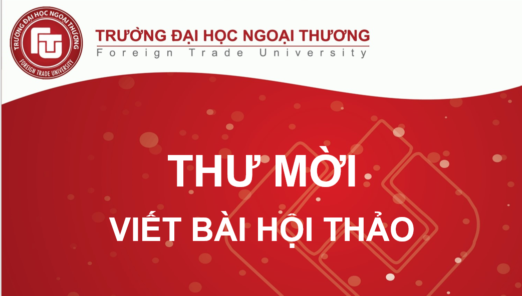 Thư mời viết bài Hội thảo "Lạm phát, lãi suất và chứng khoán"